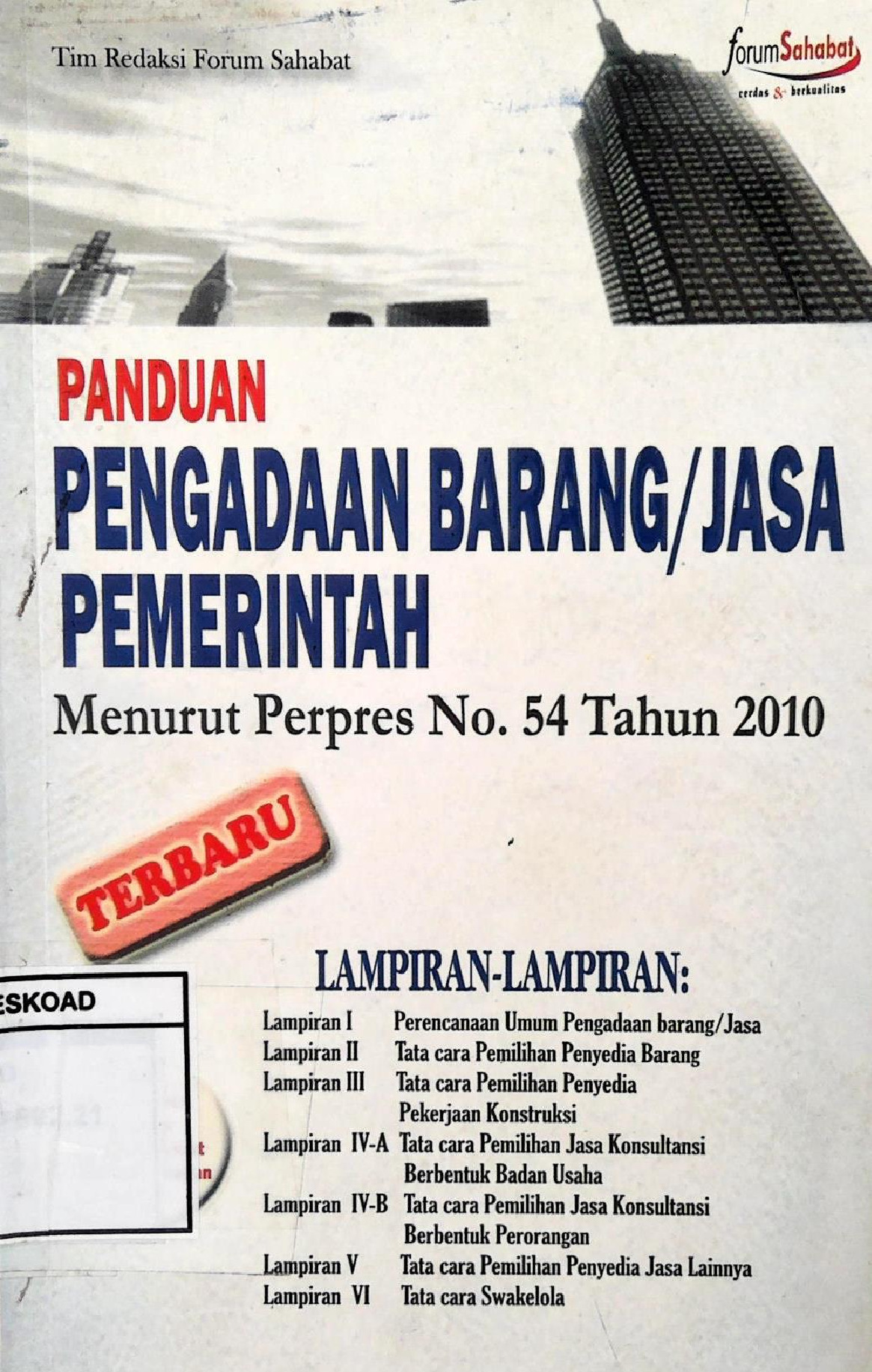 Panduan Pengadaan Barang/Jasa Pemerintah Menurut Perpres No. 54 Tahun 2010